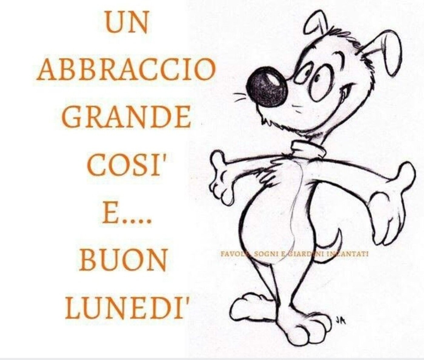 Un abbraccio grande così e... Buon Lunedì