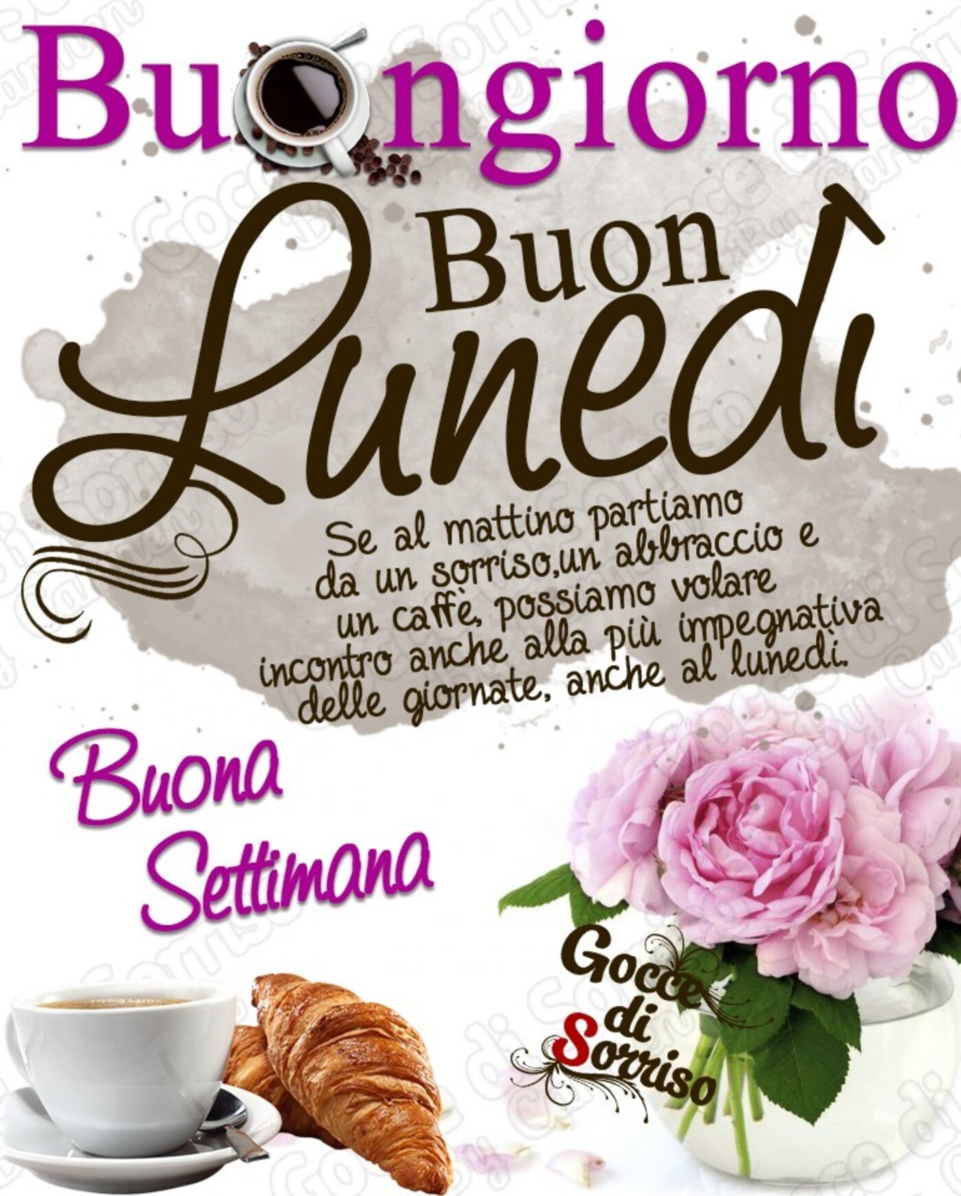 "Buongiorno Buon Lunedì Buona Settimana..."