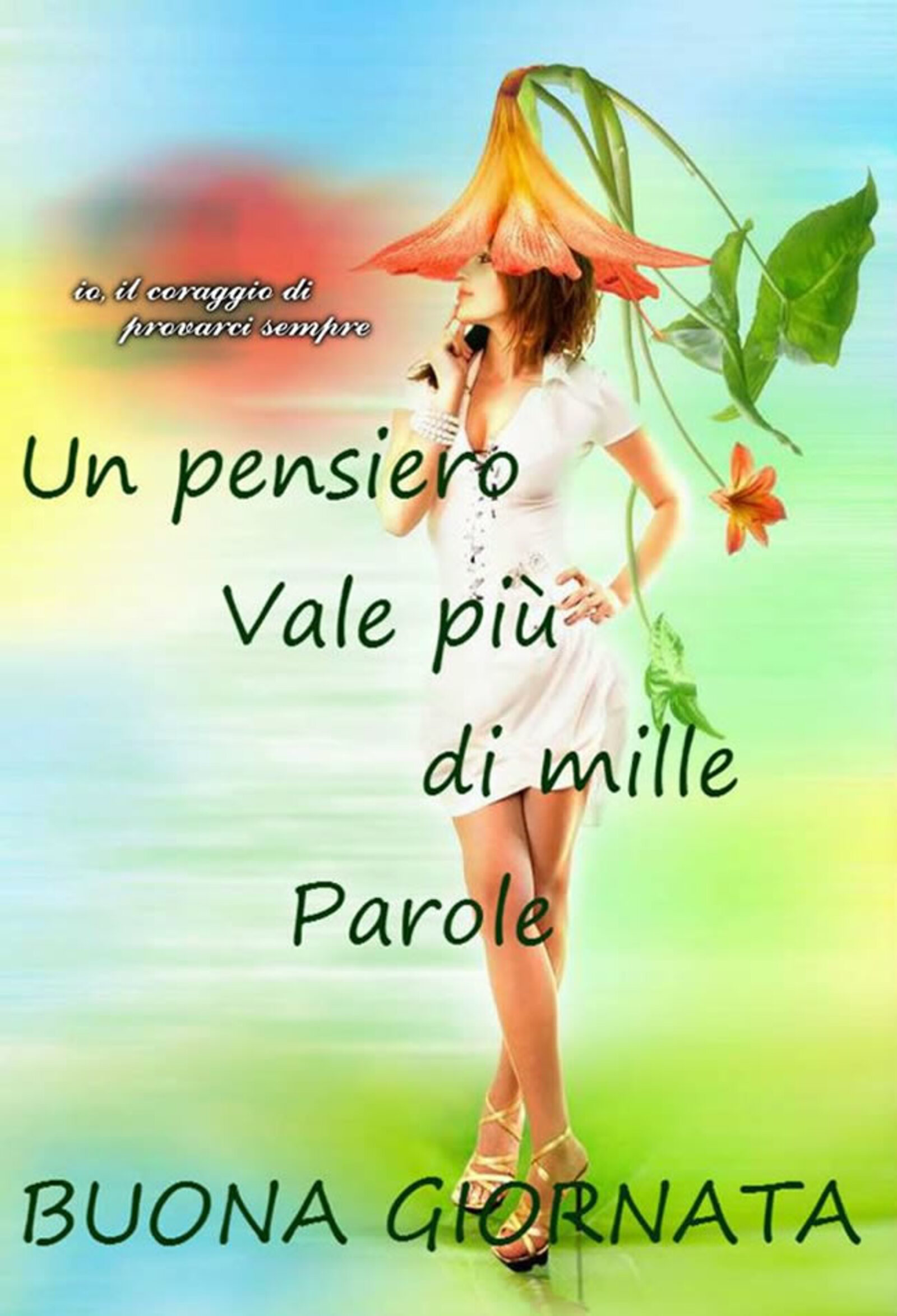 Un pensiero vale più di mille parole BUONA GIORNATA