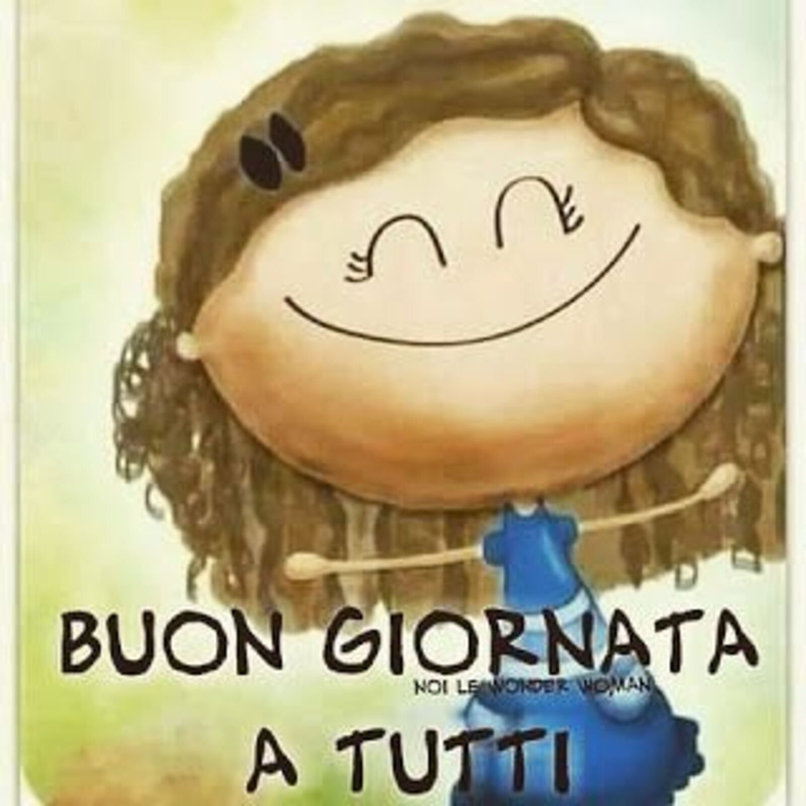 BUONA GIORNATA A TUTTI