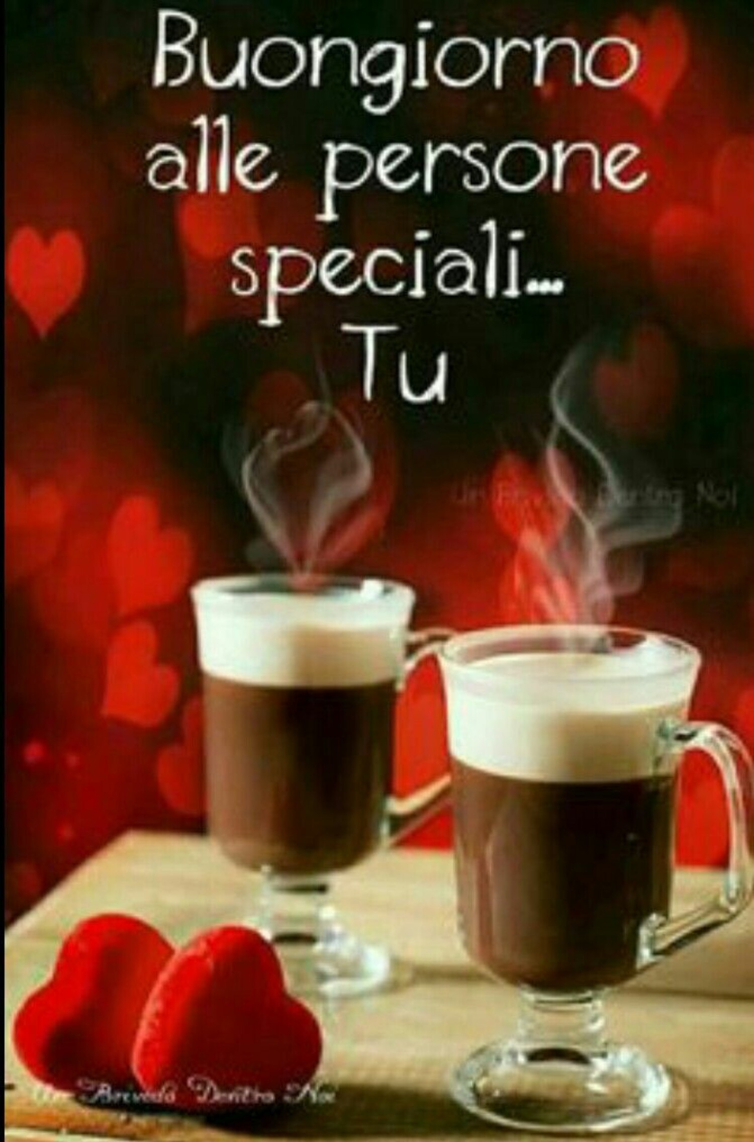 Buongiorno alle persone Speciali... TU