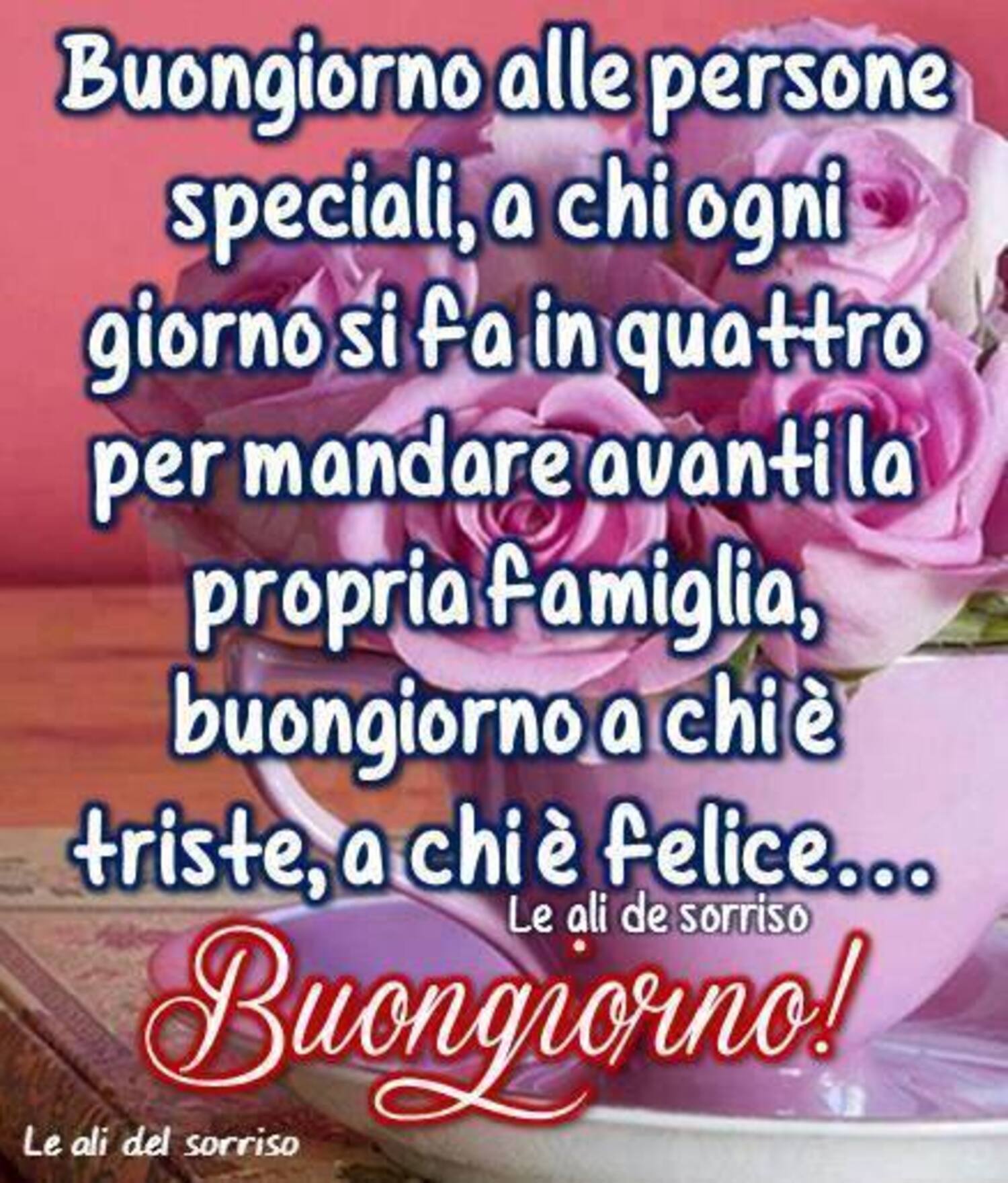 "Buongiorno alle persone speciali..."