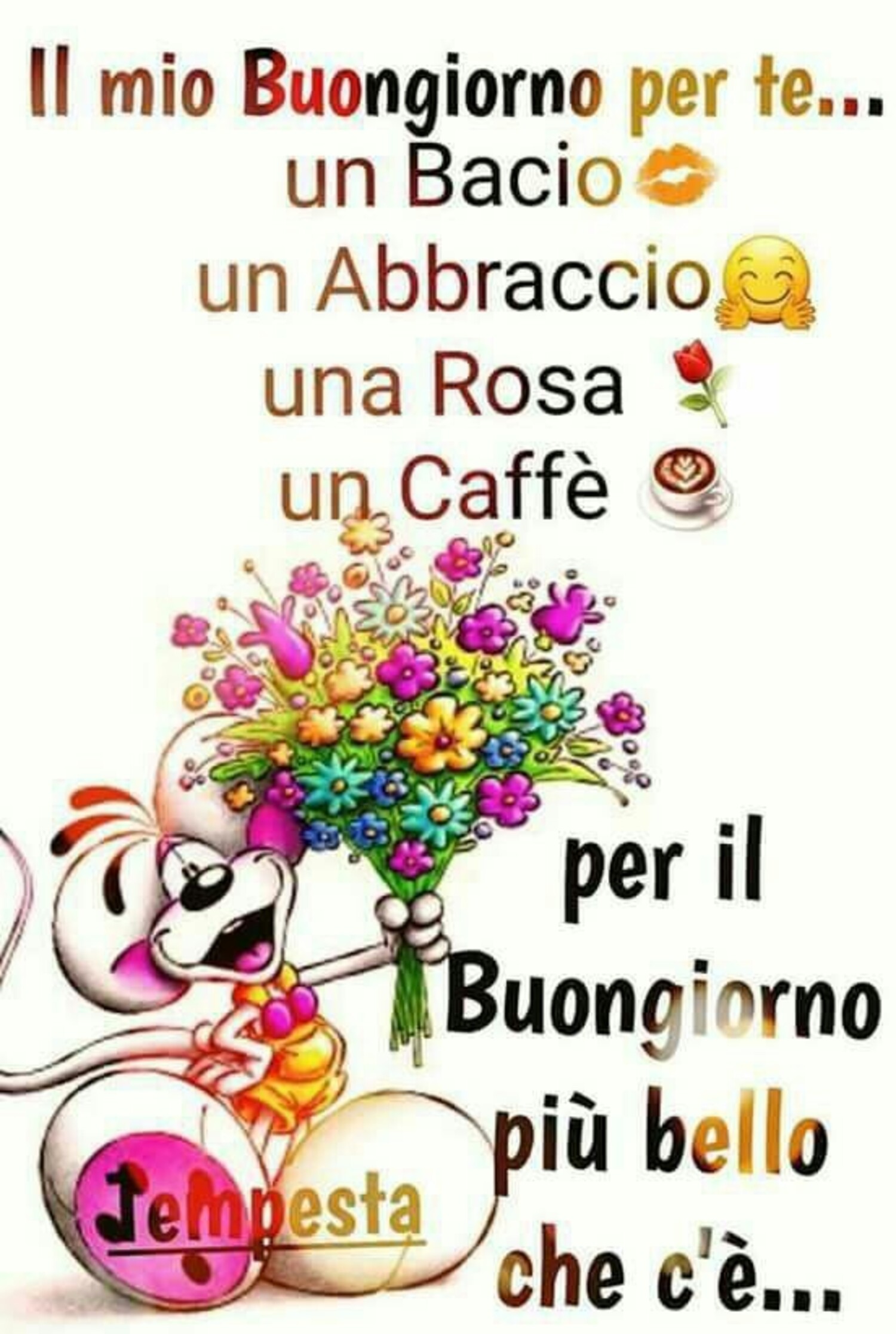 "Il mio Buongiorno per te... un abbraccio, una rosa, un caffè,..." Diddle