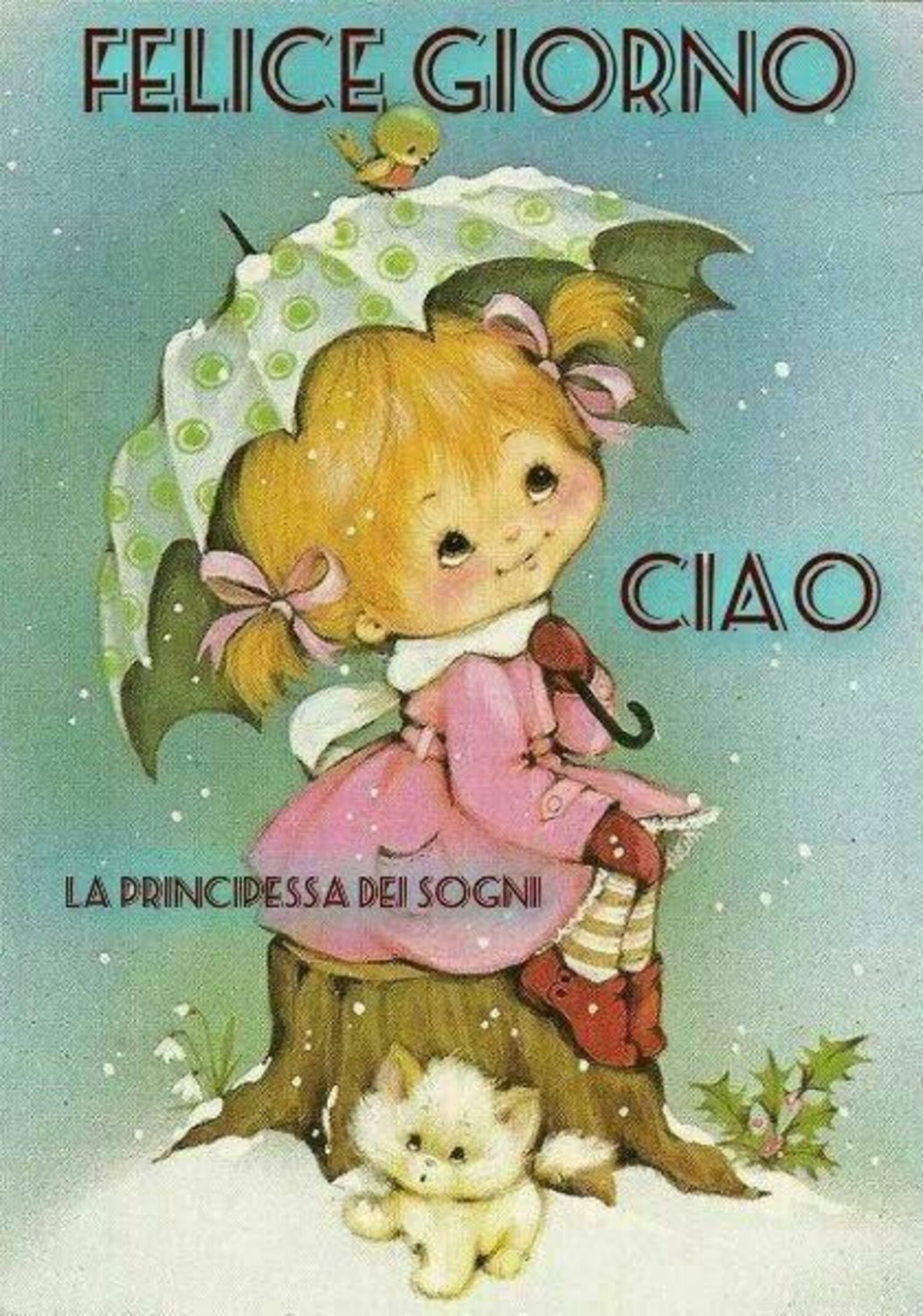 FELICE GIORNO CIAO