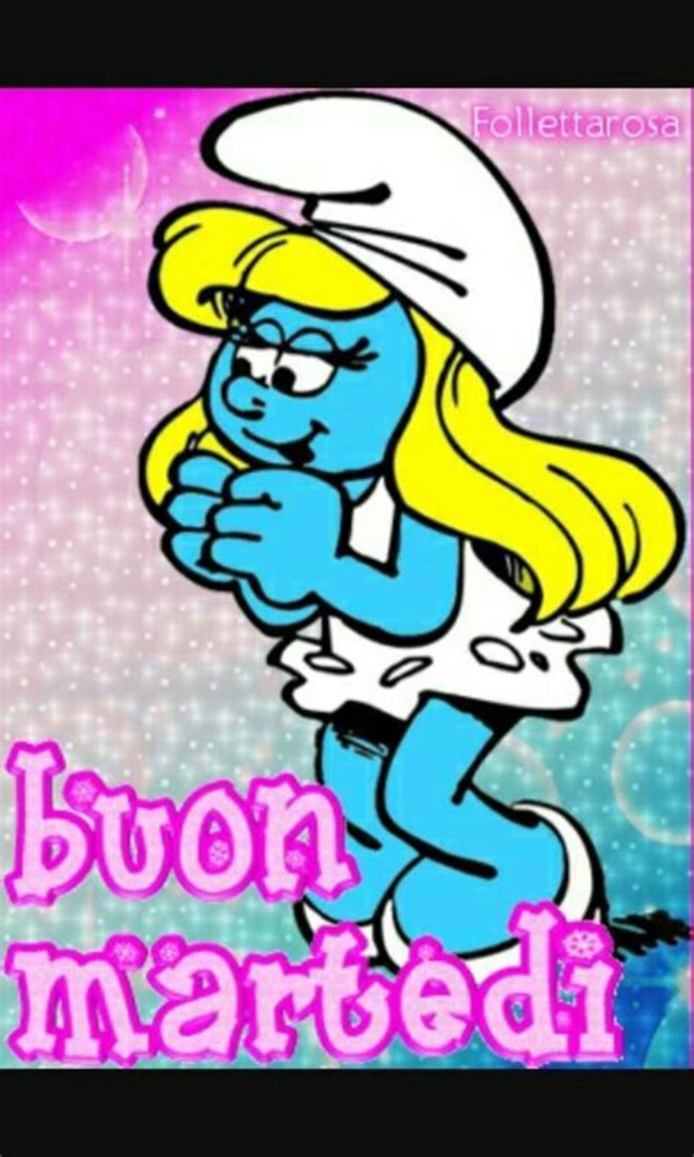 Buon Martedì Puffetta