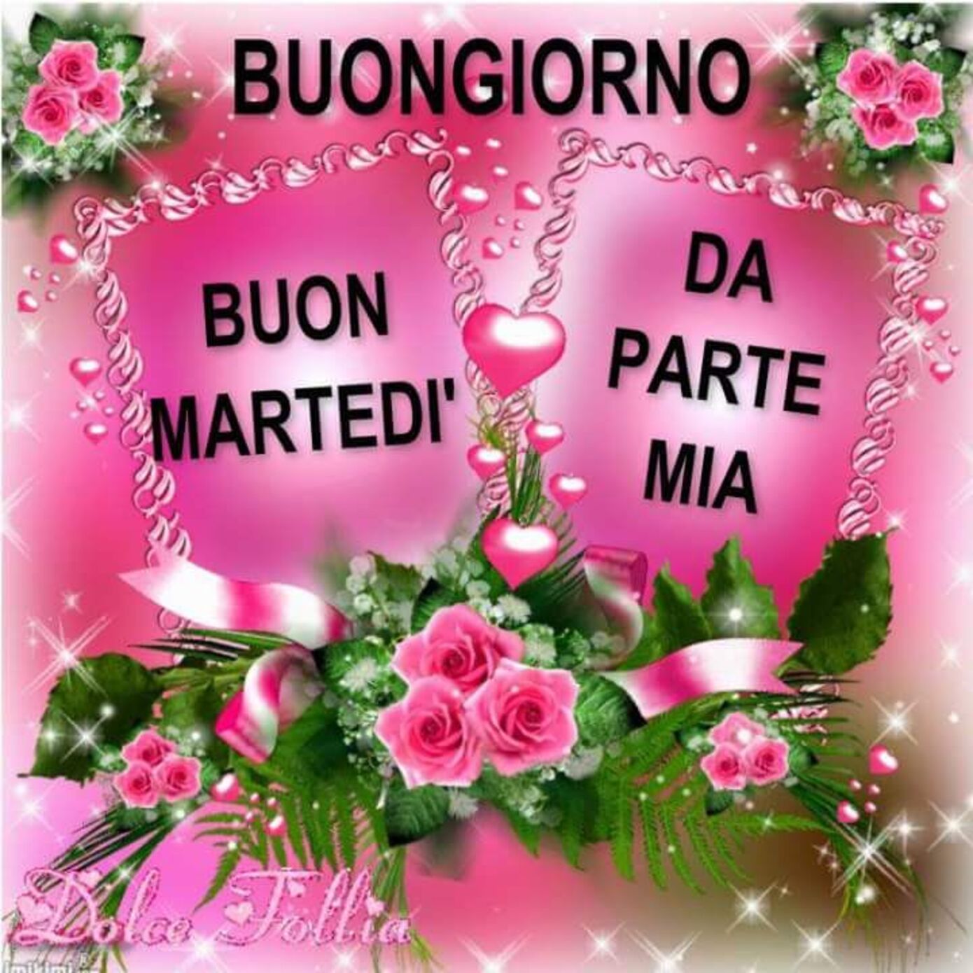 Buongiorno Buon Martedì da parte mia