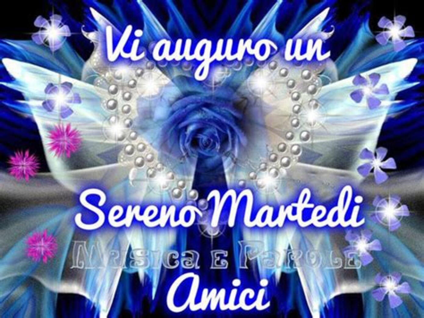 Vi Auguro un Sereno Martedì Amici