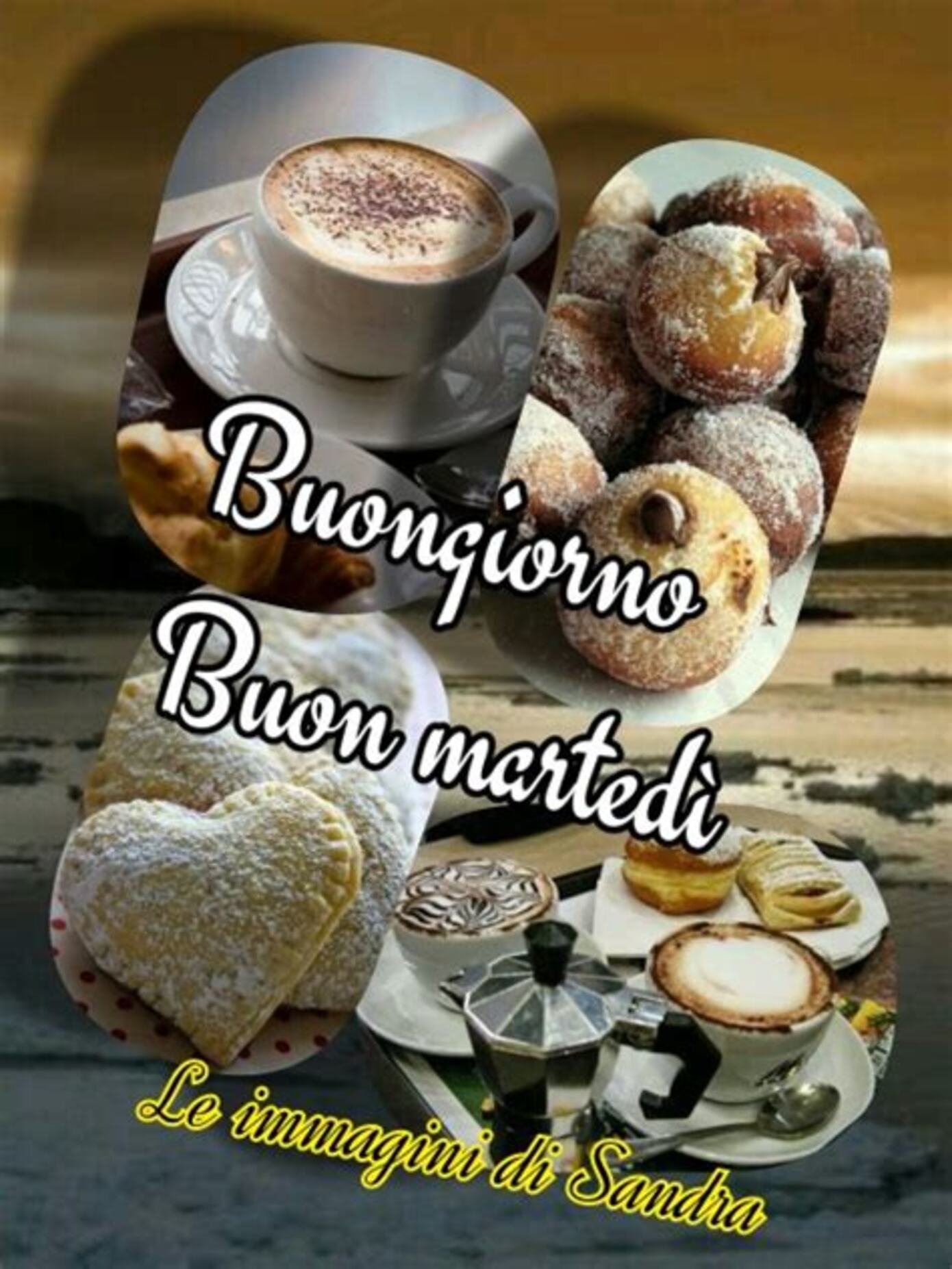 Buongiorno Buon Martedì (Le Immagini di Sandra)