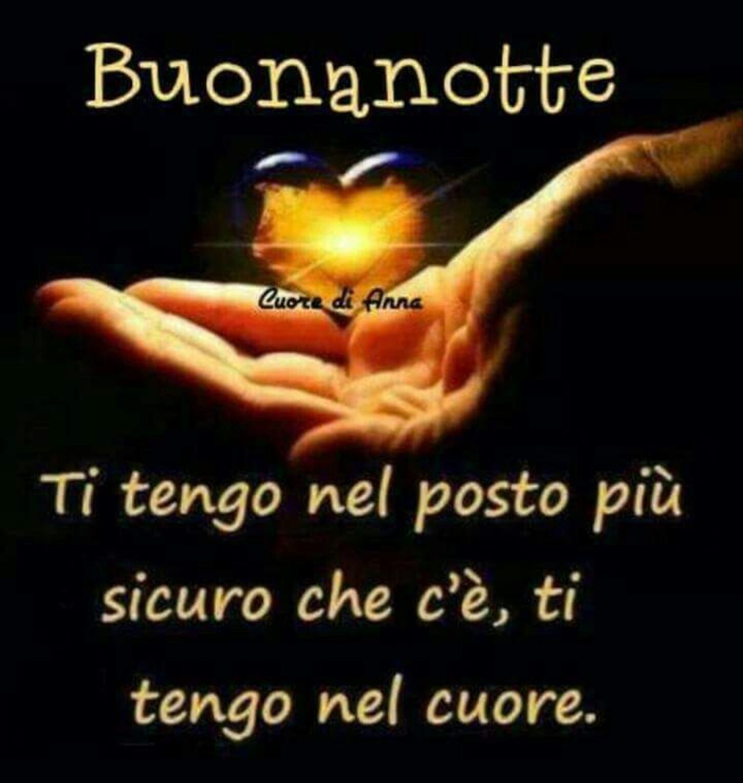 Buonanotte, ti tengo nel posto più sicuro che c'è, ti tengo nel mio cuore.