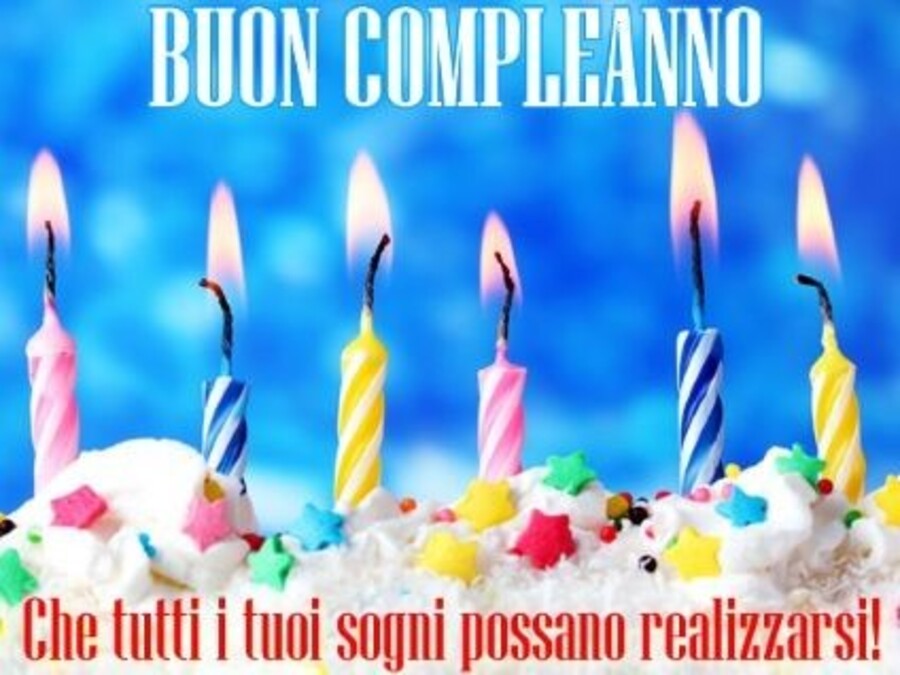 Buon compleanno che tutti i tuoi sogni possano realizzarsi