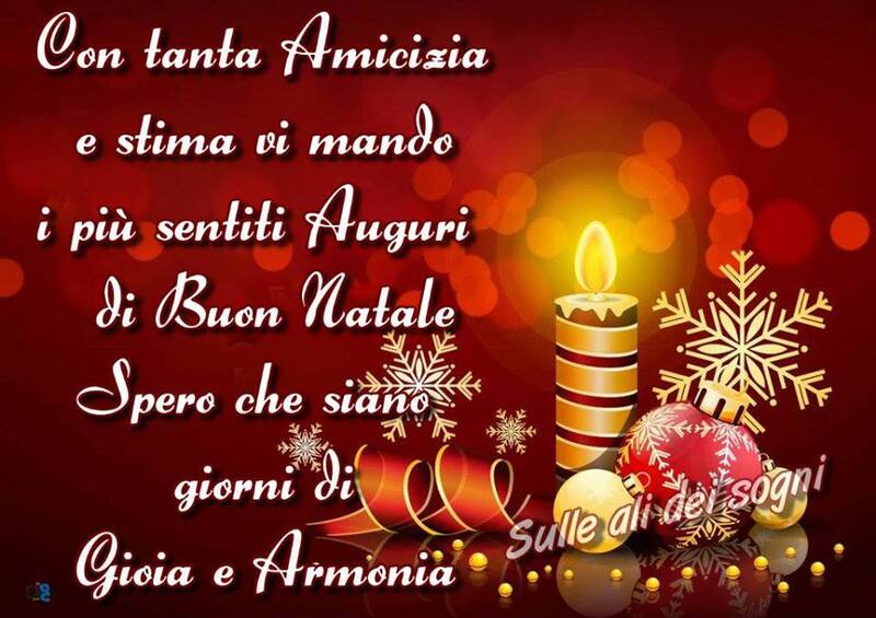 Con tanta amicizia e stima vi mando i più sentiti auguri di Buon Natale! Spero che siano giorni di gioia e armonia