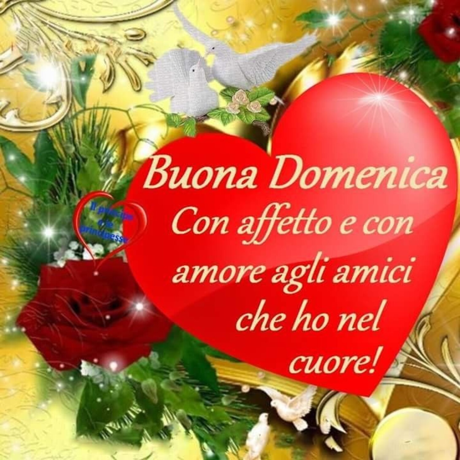 Buona Domenica con affetto e con amore gli amici che ho nel cuore!