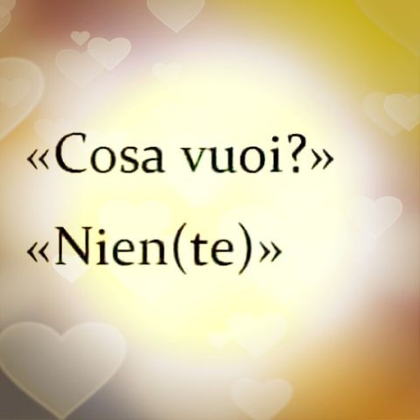 Cosa vuoi? Nien(te)
