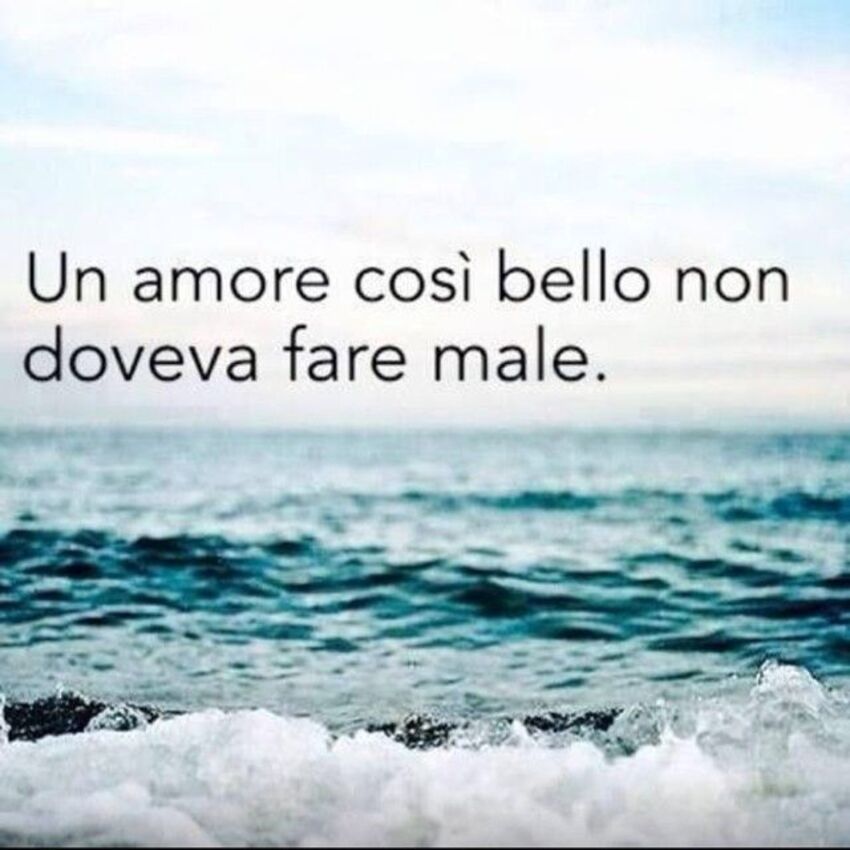 Un amore così bello non doveva fare male.