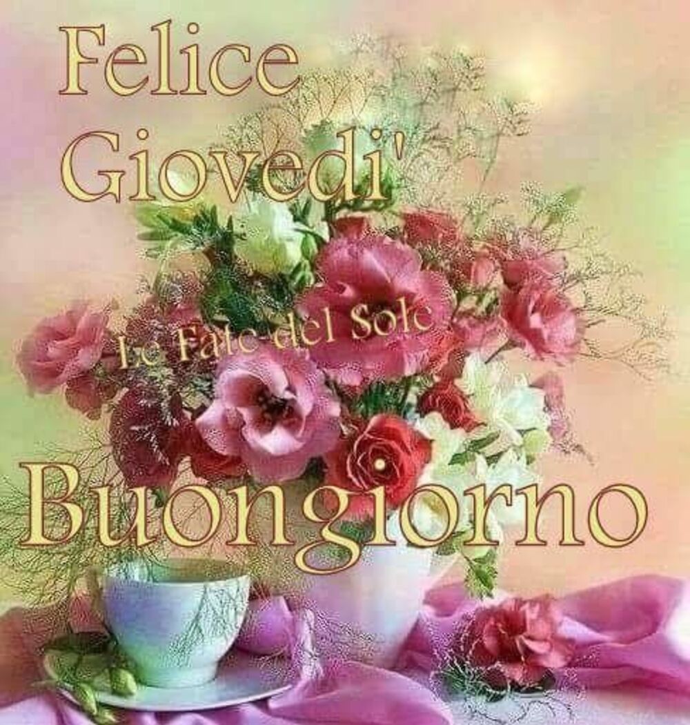 Felice Giovedì Buongiorno