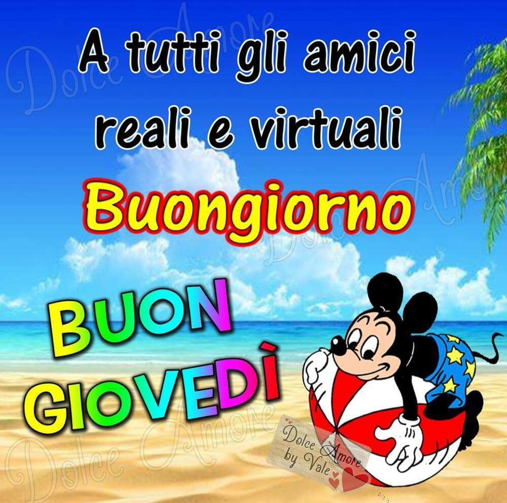 A tutti gli amici reali e virtuali! Buongiorno e Buon Giovedì