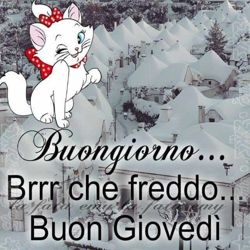 Buongiorno...brr che freddo...Buon Giovedì