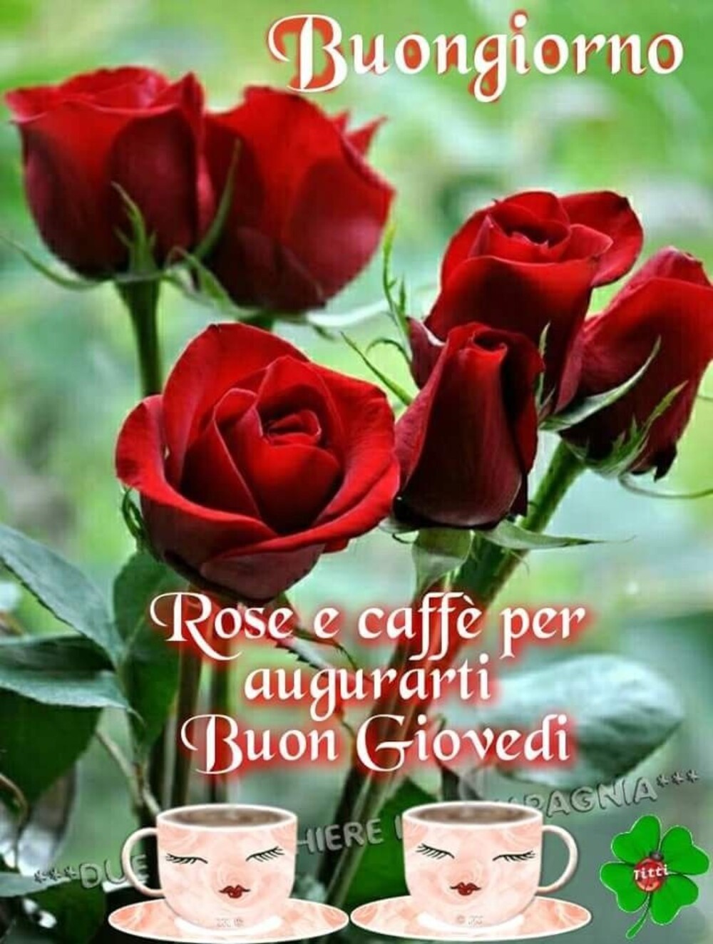 Buongiorno rose e caffè per augurarti buon giovedì