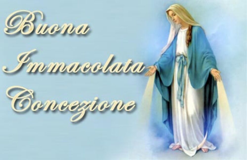 Buona Immacolata Concezione