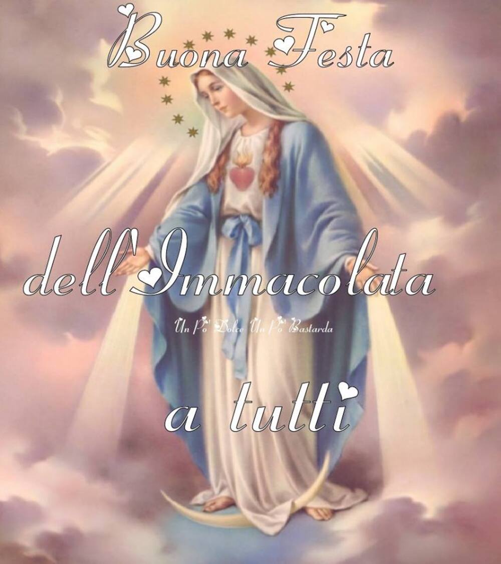 Buona festa dell'Immacolata a tutti
