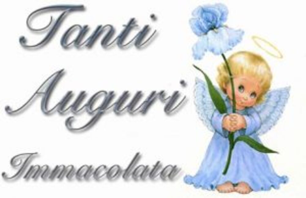 Tanti Auguri Immacolata