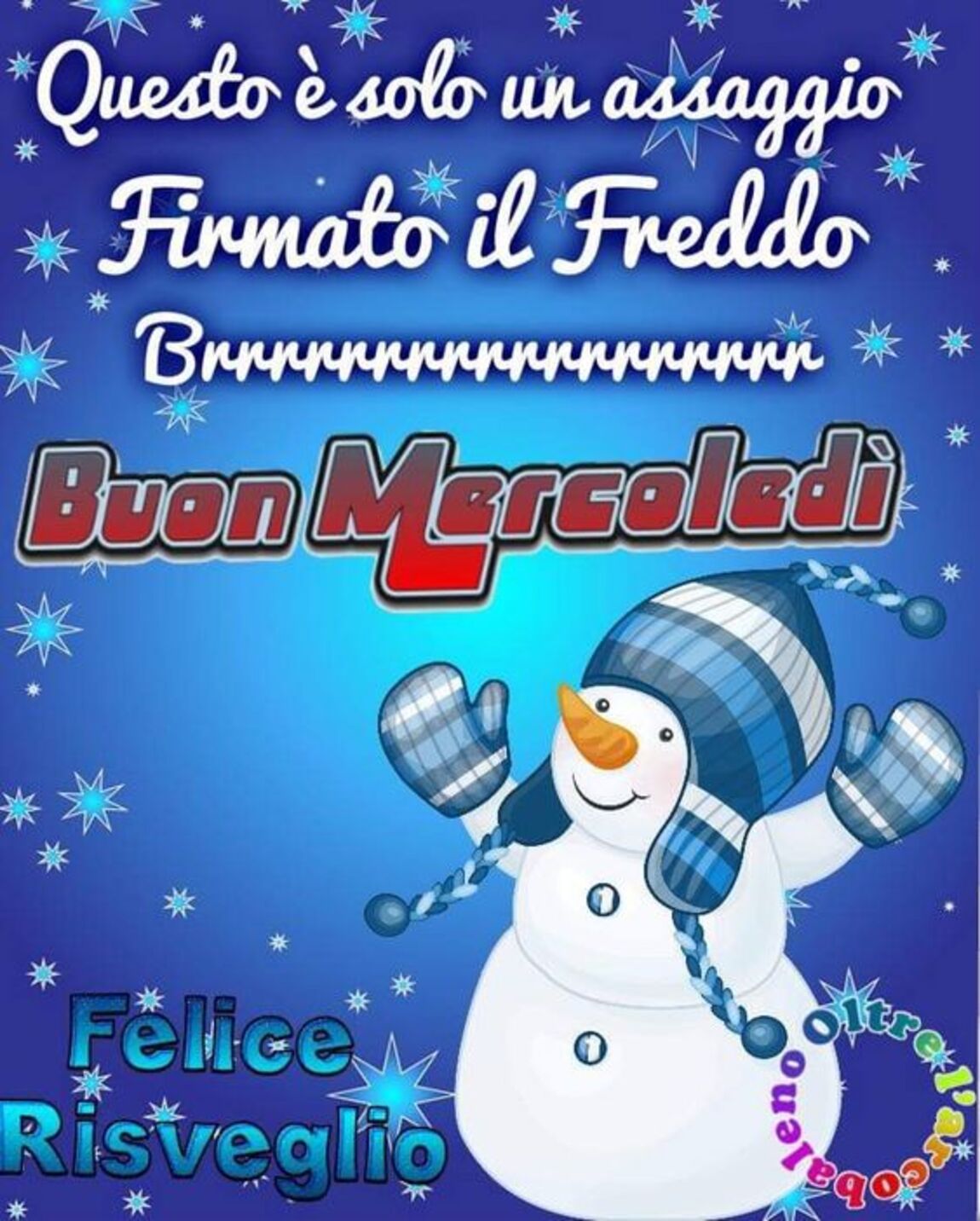 Questo è solo un assaggio firmato il freddo... brrrrrrrrr Buon Mercoledì e felice risveglio