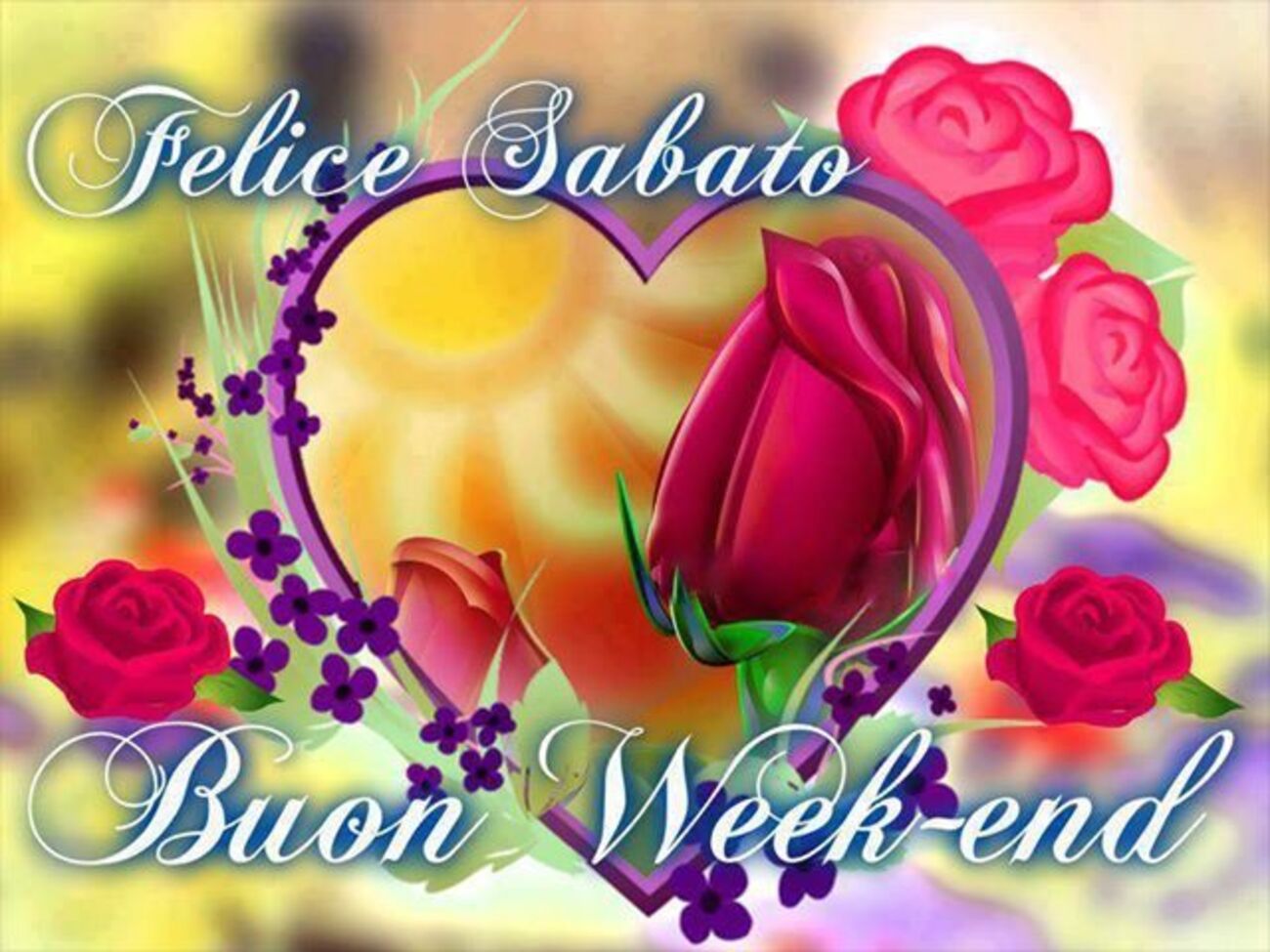 Felice Sabato buon weekend