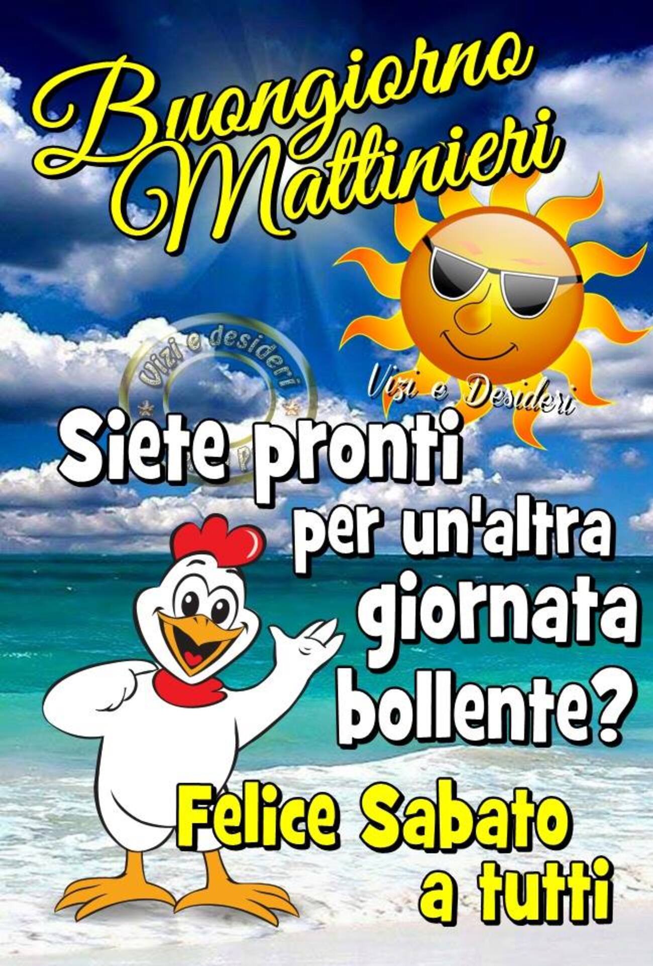Buongiorno Mattinieri siete pronti per un'altra giornata bollente? Felice Sabato