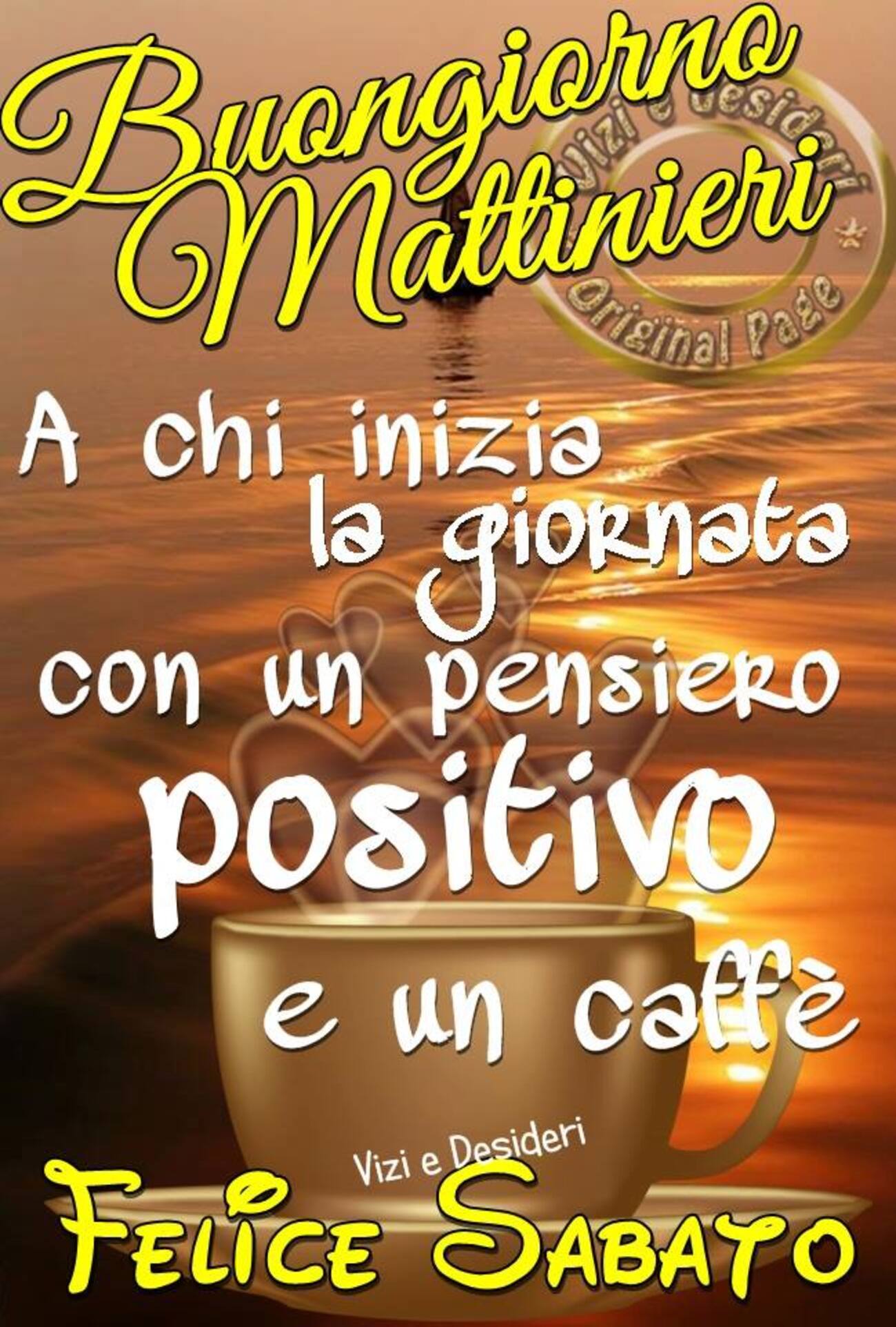 Buongiorno Mattinieri a chi inizia la giornata con un pensiero positivo e un caffè! Felice Sabato