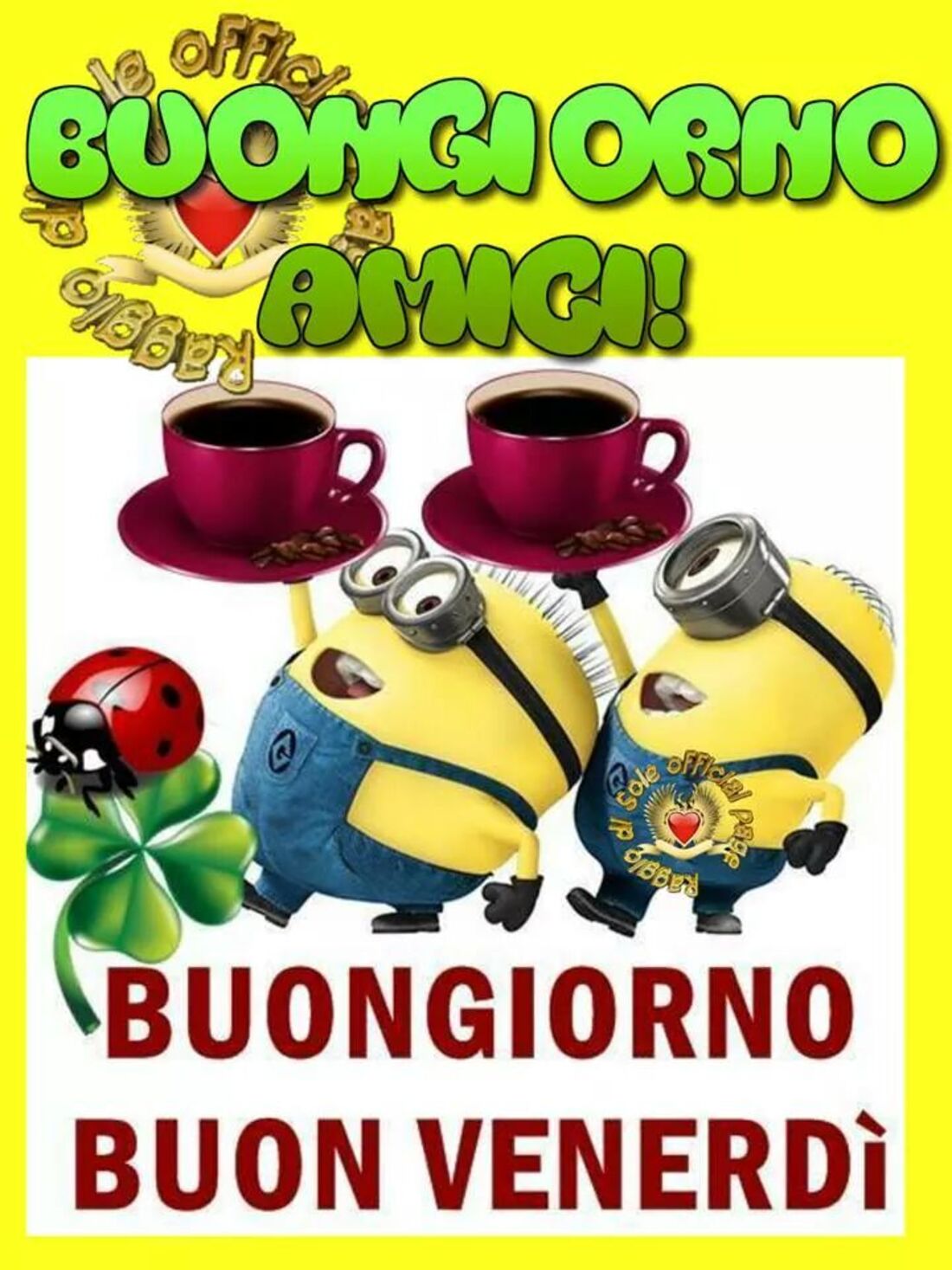 Buongiorno amici! Buongiorno e Buon Venerdì