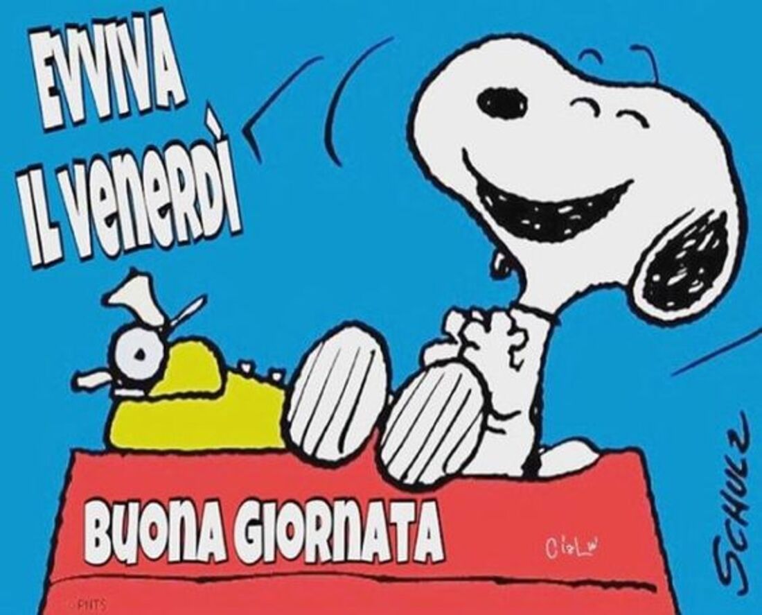 Evviva il venerdì! Buona Giornata