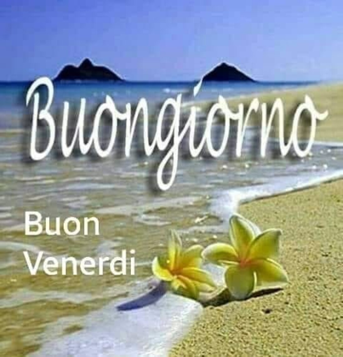 Buongiorno Buon Venerdì