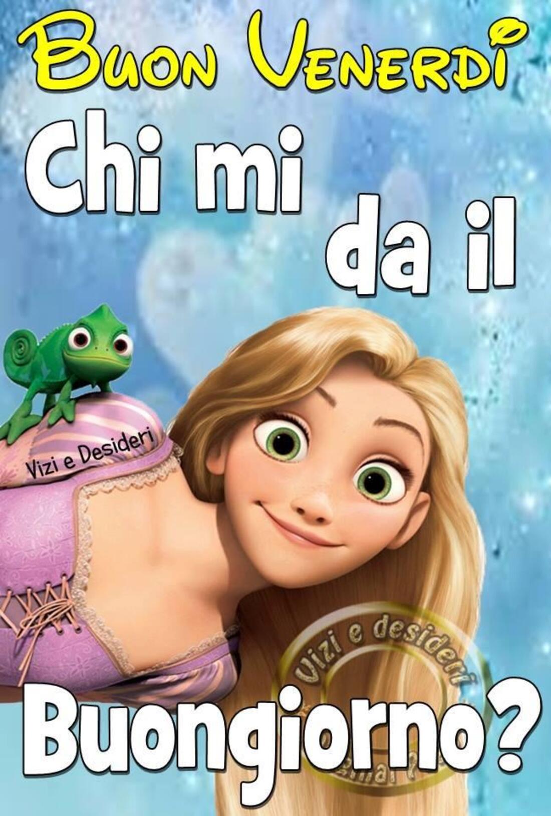 Buon Venerdì! Chi mi da il buongiorno?