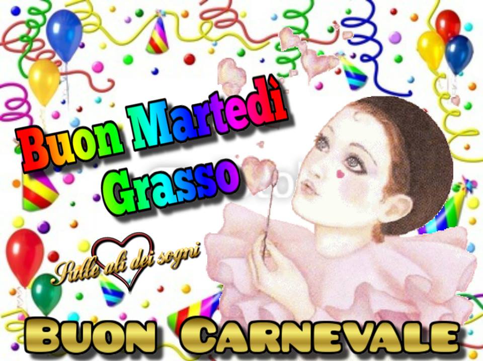 Buon Martedì grasso  buon carnevale