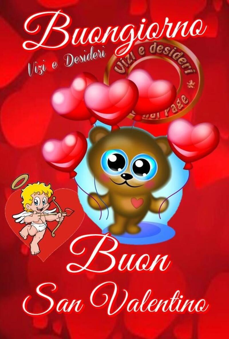 "Buongiorno Buon San Valentino"