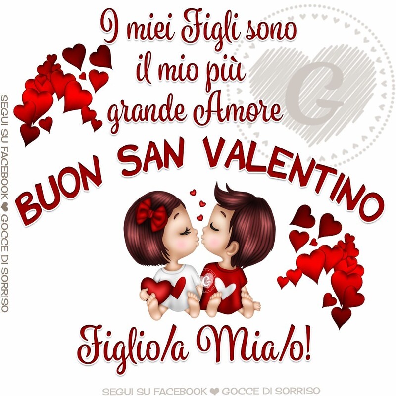 I miei figli sono il mio più grande amore Buon San Valentino figlio/a mio/a