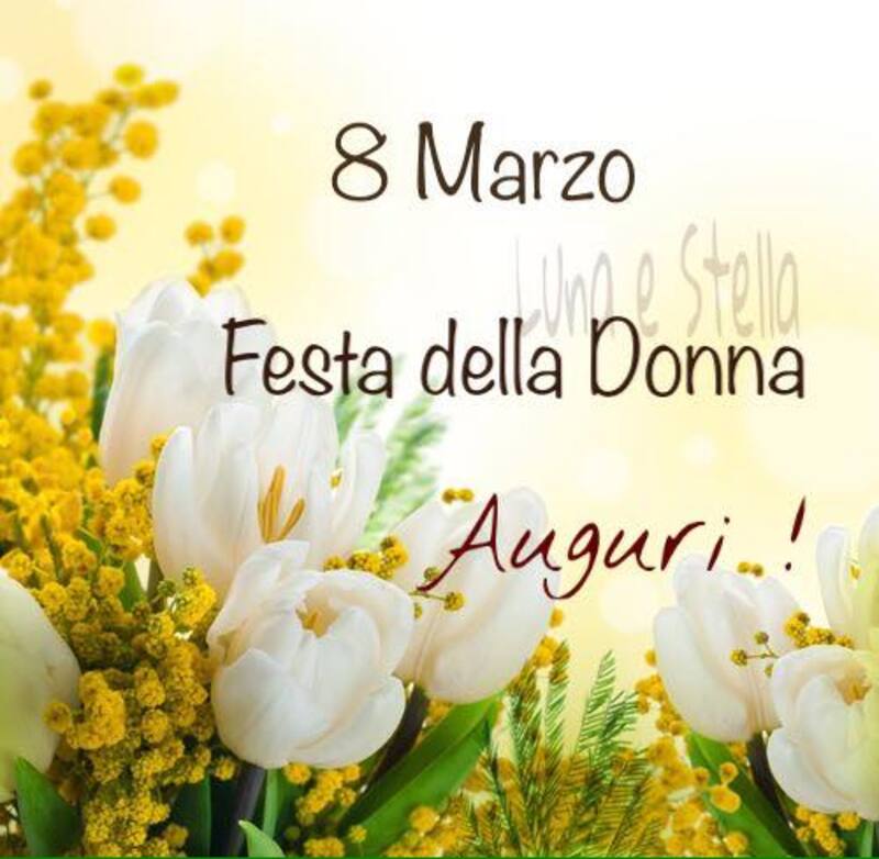 8 Marzo festa della donna Auguri!