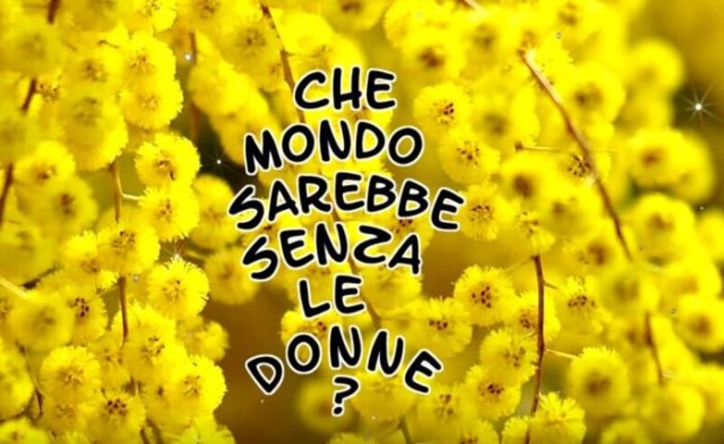 Che mondo sarebbe senza le donne?