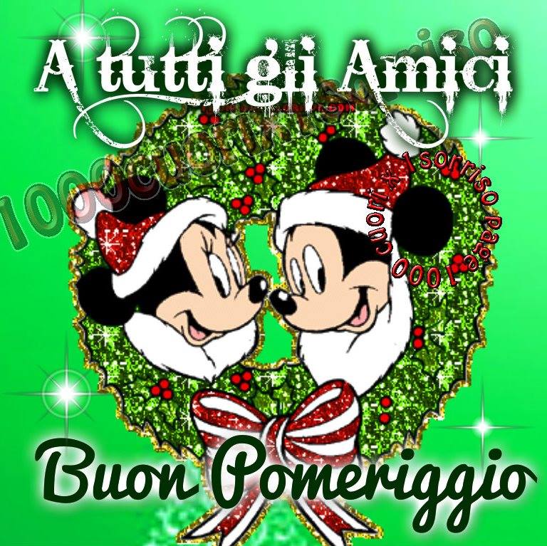 A tutti gli amici Buon Pomeriggio