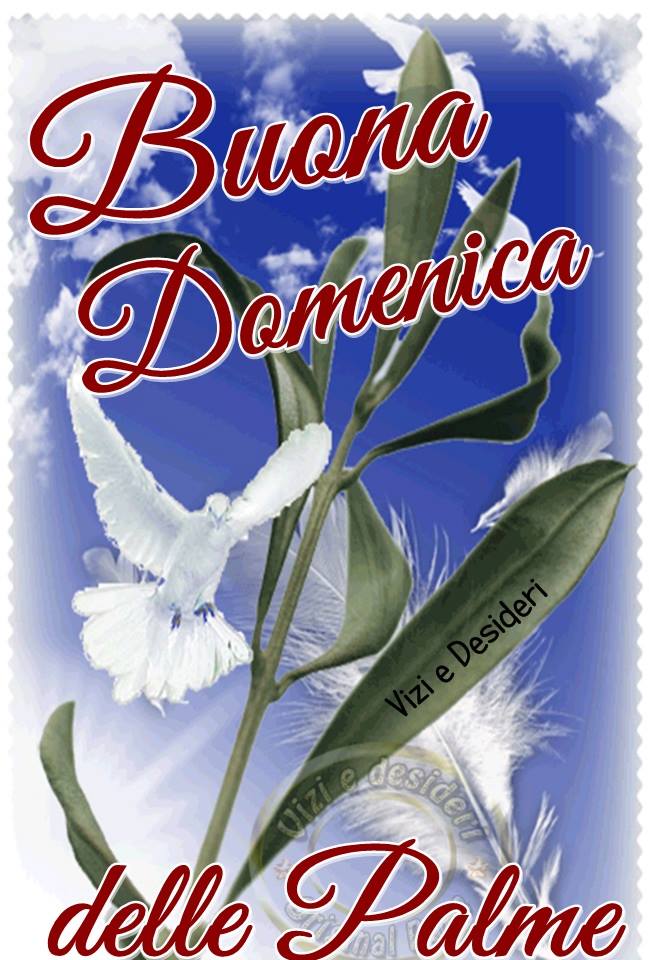 Buona Domenica delle Palme