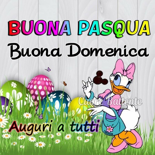 Buona Pasqua buona domenica auguri a tutti