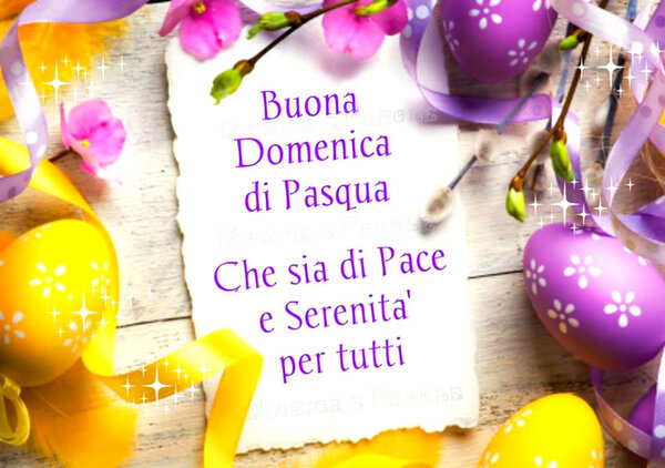 Buona Domenica di Pasqua Che sia di Pace e serenità per tutti