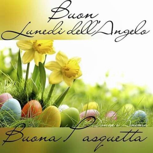 Buon Lunedì dell'Angelo Buona Pasquetta