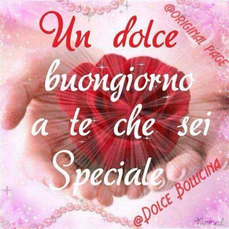 Un dolce buongiorno a te che sei speciale