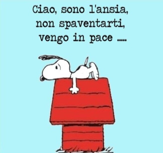 Ciao, sono l'ansia, non spaventarti, vengo in pace...