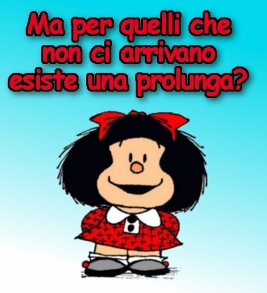 Ma per quelli che non ci arrivano esiste una prolunga?