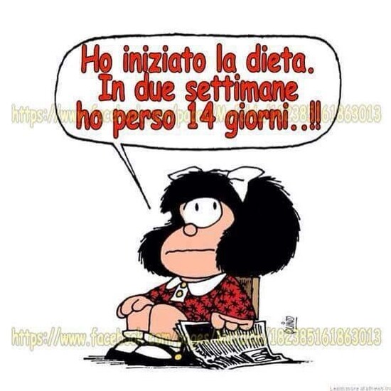 Ho iniziato la dieta. in due settimane ho perso 14 giorni..!!