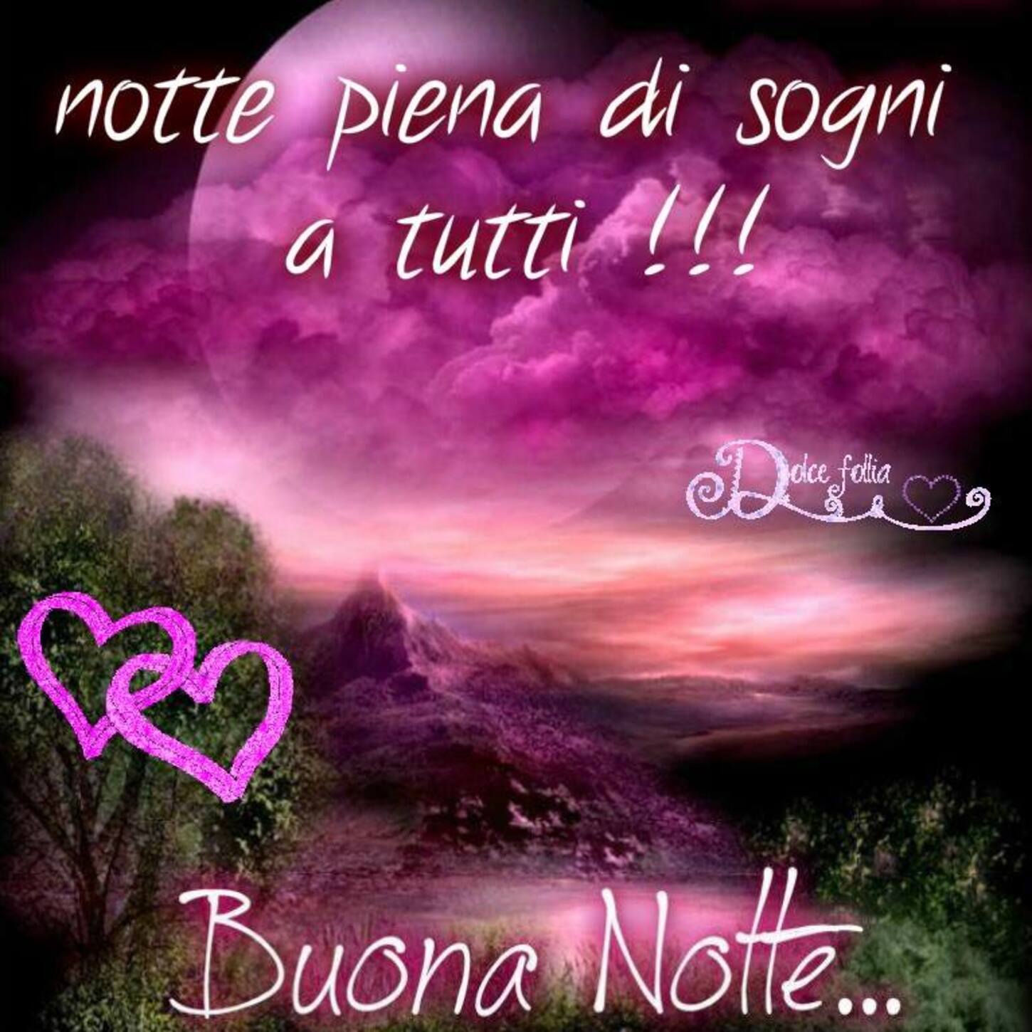 Notte piena di sogni a tutti !!! Buona Notte...