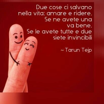 "Due cose ci salvano nella vita: amare e ridere. Se ne avete una va bene. Se le avete tutte e due siete invincibili."