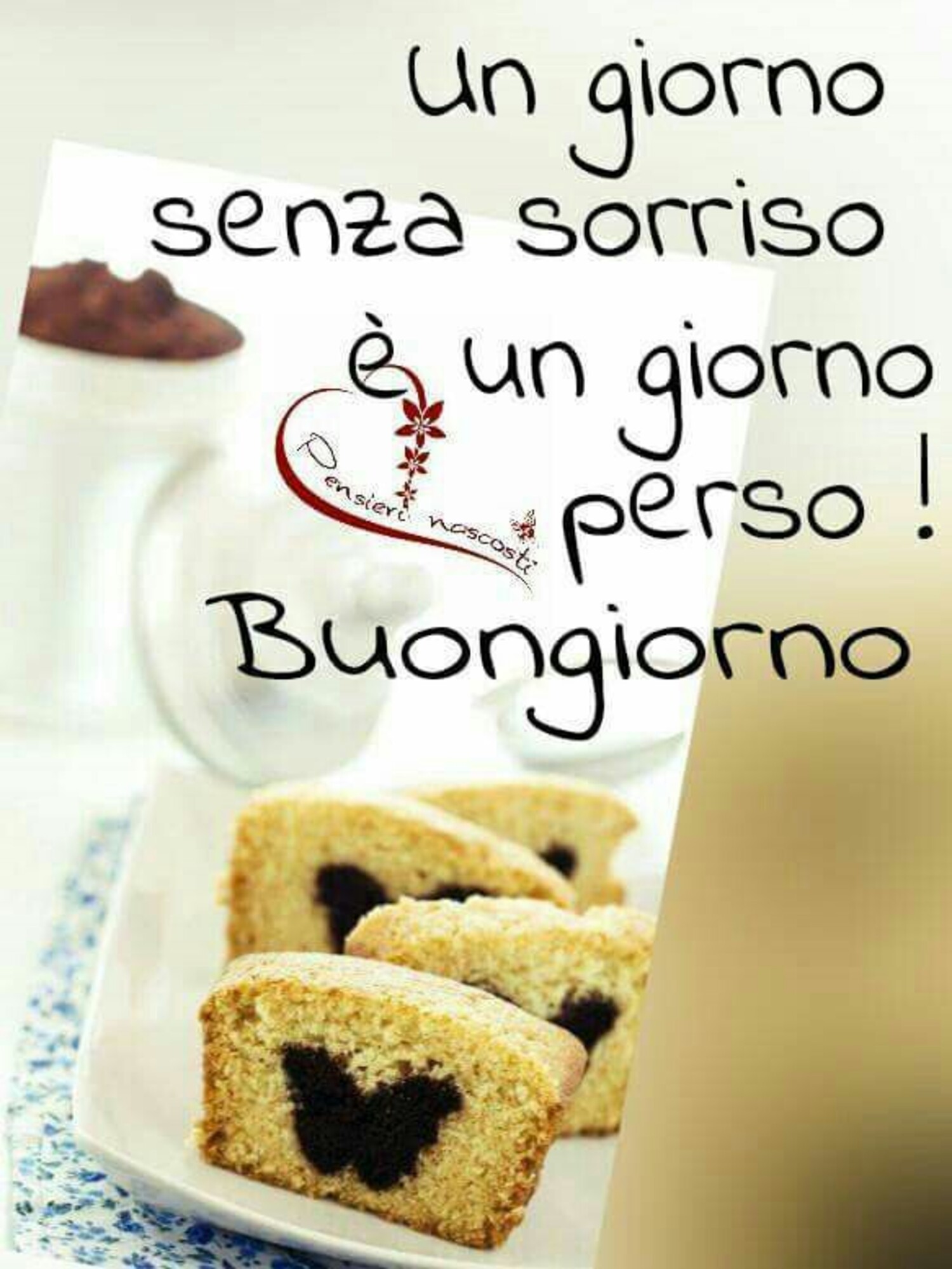 Un giorno senza sorriso è un giorno perso! Buongiorno